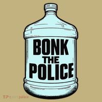Bonk The Polic.E Funny Bonk Man Bonk The Mousepad thumb 1
