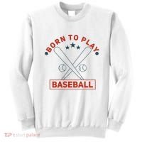 Born To Play Baseball Sweatshirt thumb 0
