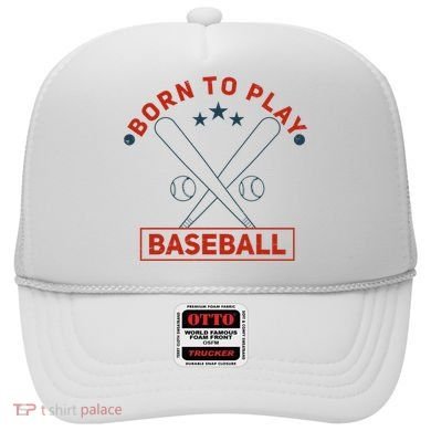Born To Play Baseball Hat