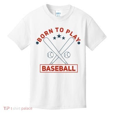 Born To Play Baseball Kids T-Shirt