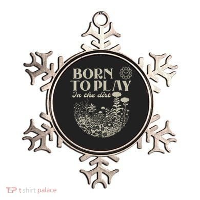 born to play in the dirt  Ornament