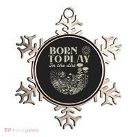 born to play in the dirt  Ornament thumb 0