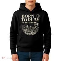 born to play in the dirt  Kids Hoodie thumb 4