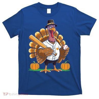 Baseball Turkey Pilgrim Thanksgiving Pumpkin Meaningful Gift T-Shirt