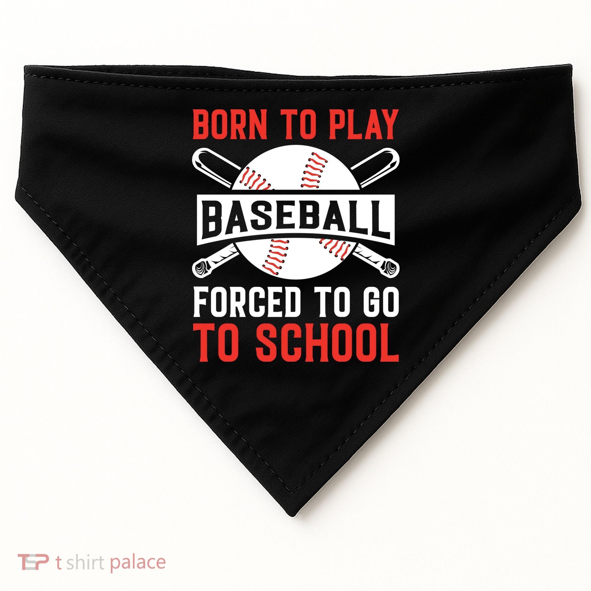 Born To Play Baseball Forced To Go To School Gift For Sport Team USA-Made Doggie Bandana