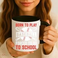 Born To Play Baseball Forced To Go To School Gift For Sport Team Coffee Mug thumb 3
