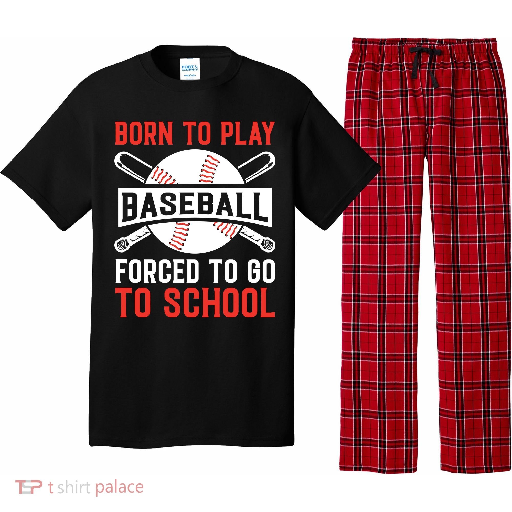 Born To Play Baseball Forced To Go To School Gift For Sport Team Pajama Set