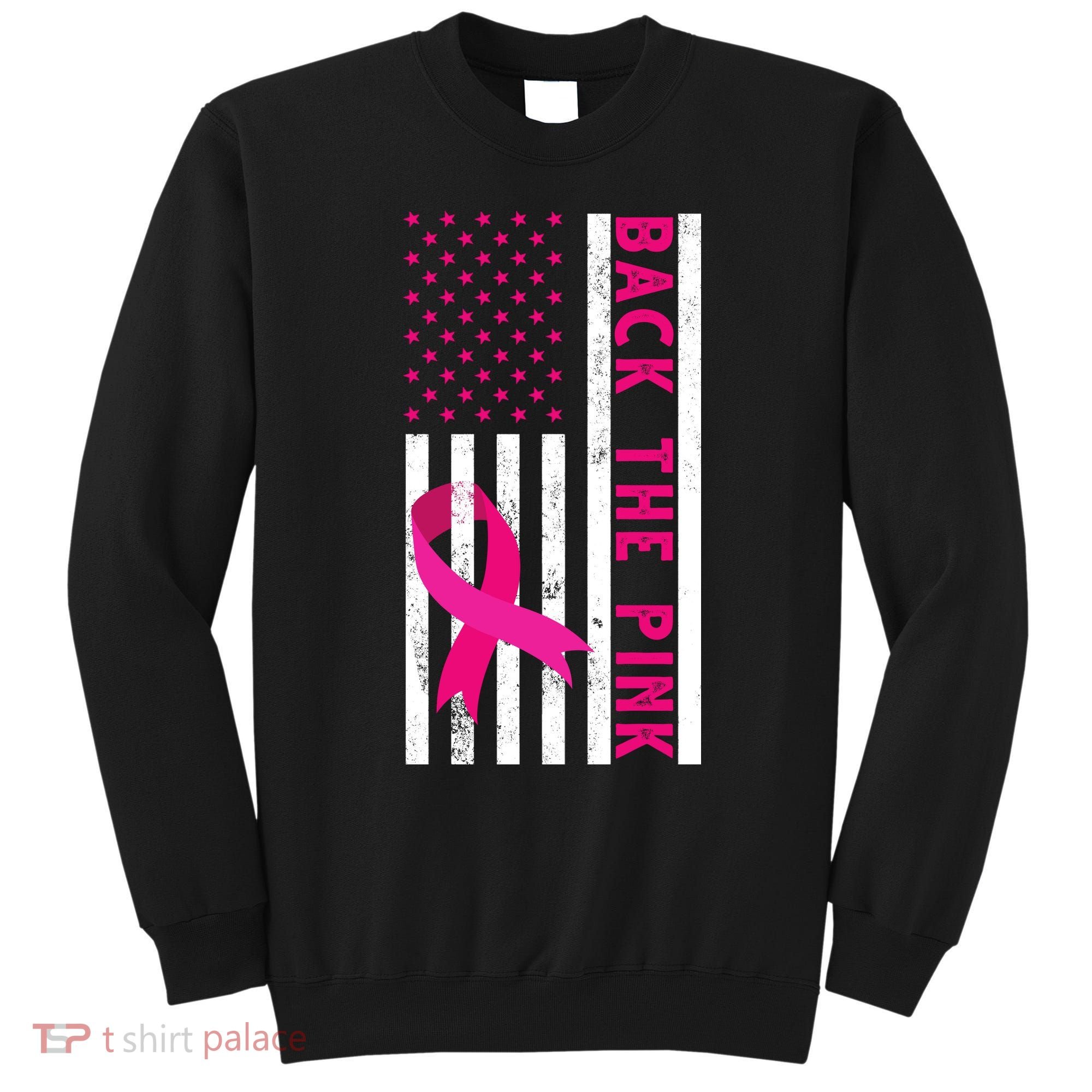Back The Pink American Flag Pink Ribbon Breast Cancer Sweatshirt