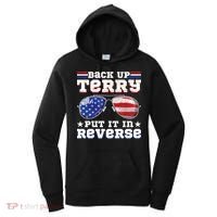 Backup Terry Put It In Reverse Funny 4th Of July Patriotic Meaningful Gift Women's Hoodie thumb 0