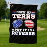 Backup Terry Put It In Reverse Funny 4th Of July Patriotic Meaningful Gift Golf Towel thumb 1