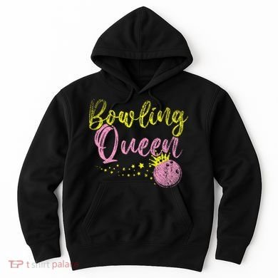 Bowling Team Queen Gift Bowling Hoodie