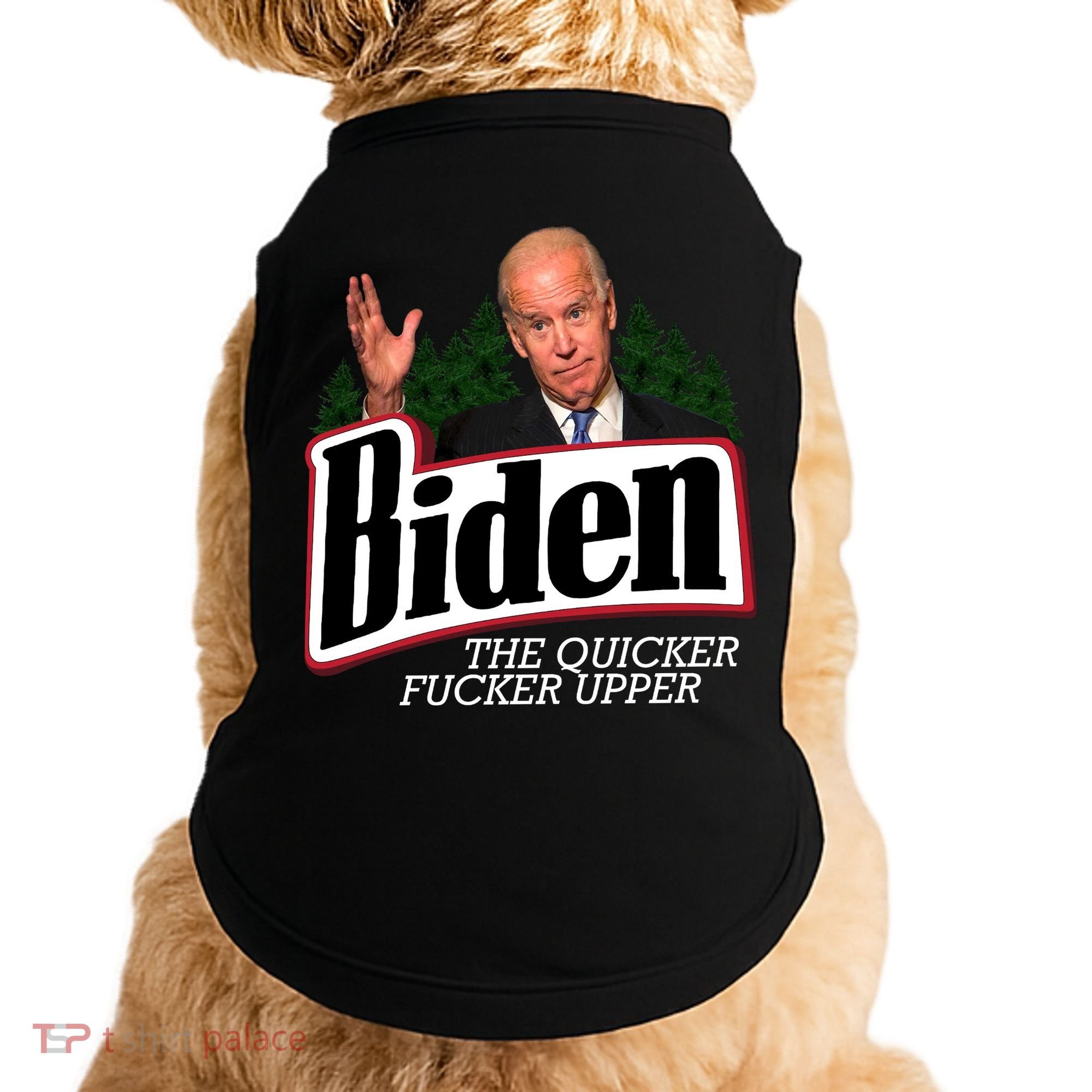 Biden The Quicker Fucker Upper Doggie Tank