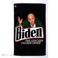 Biden The Quicker Fucker Upper Golf Towel thumb 0