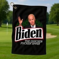 Biden The Quicker Fucker Upper Golf Towel thumb 1