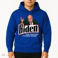 Biden The Quicker Fucker Upper Hoodie thumb 2