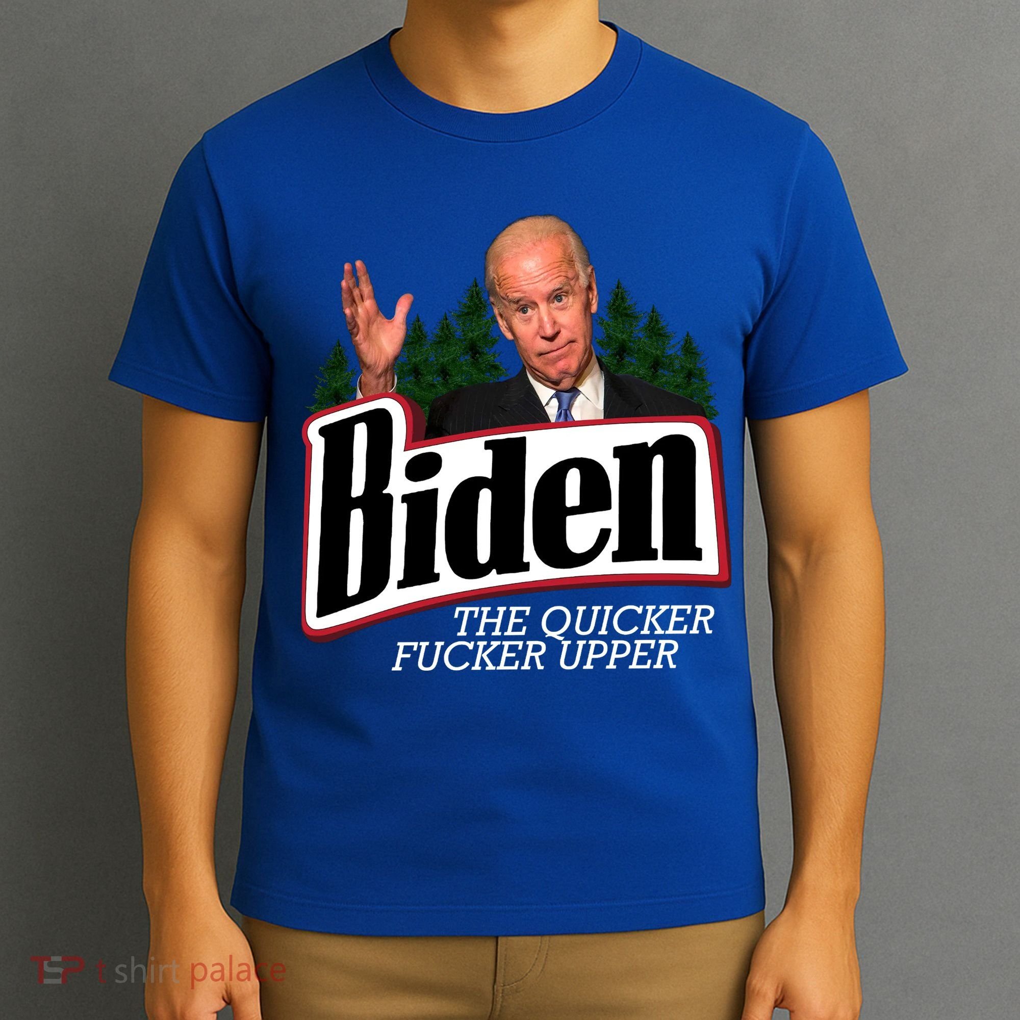 Biden The Quicker Fucker Upper T-Shirt