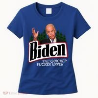 Biden The Quicker Fucker Upper Women's T-Shirt thumb 0