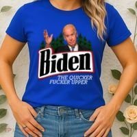 Biden The Quicker Fucker Upper Women's T-Shirt thumb 2