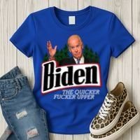 Biden The Quicker Fucker Upper Women's T-Shirt thumb 3