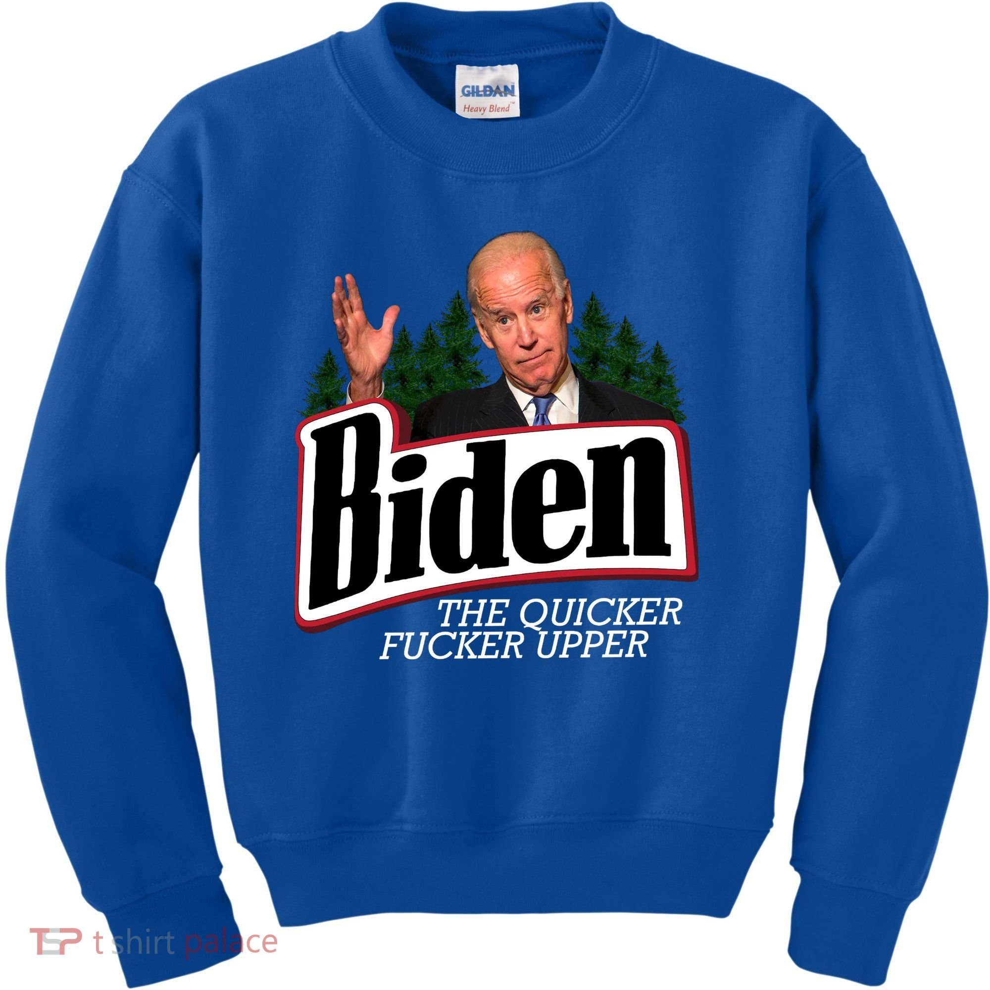 Biden The Quicker Fucker Upper Kids Sweatshirt