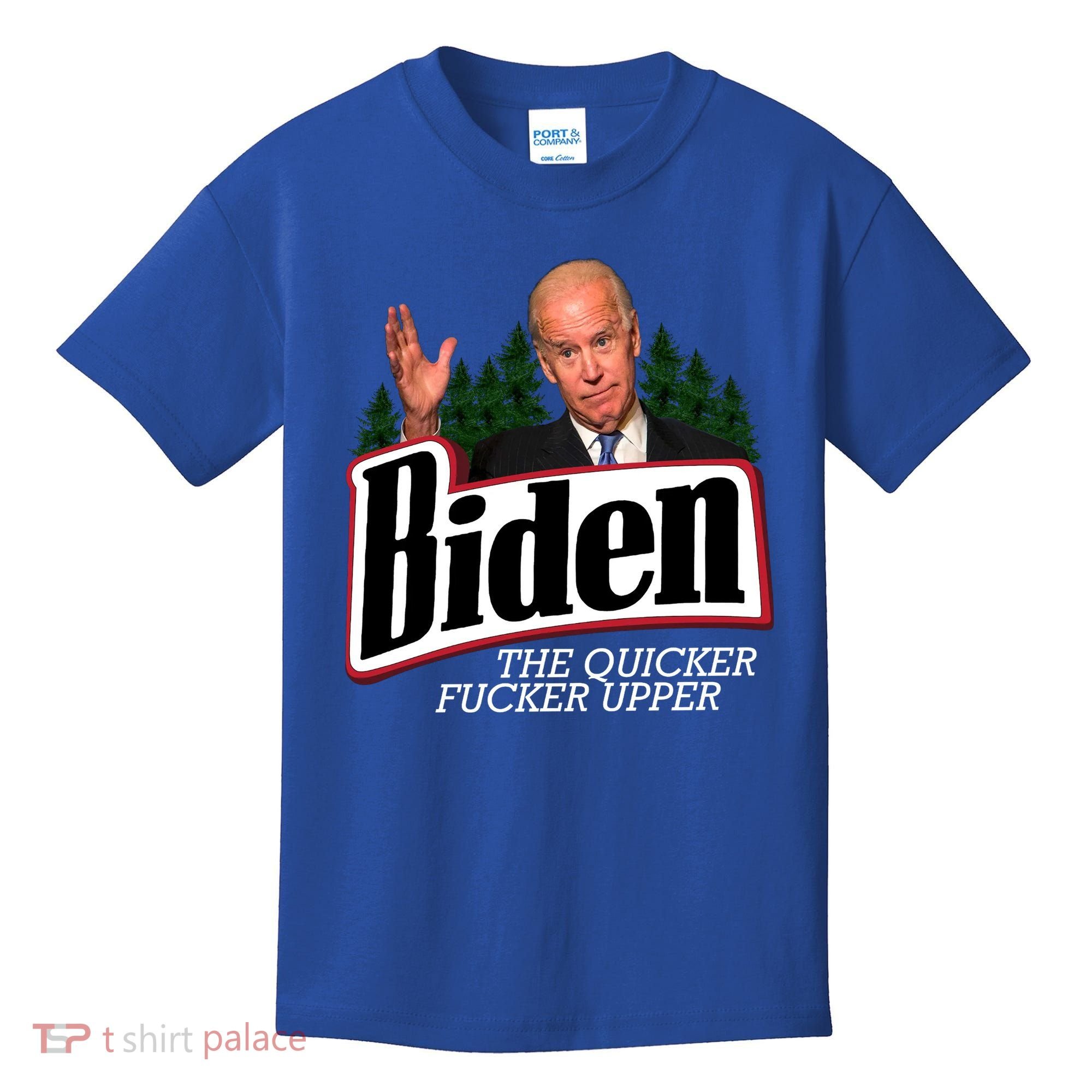 Biden The Quicker Fucker Upper Kids T-Shirt