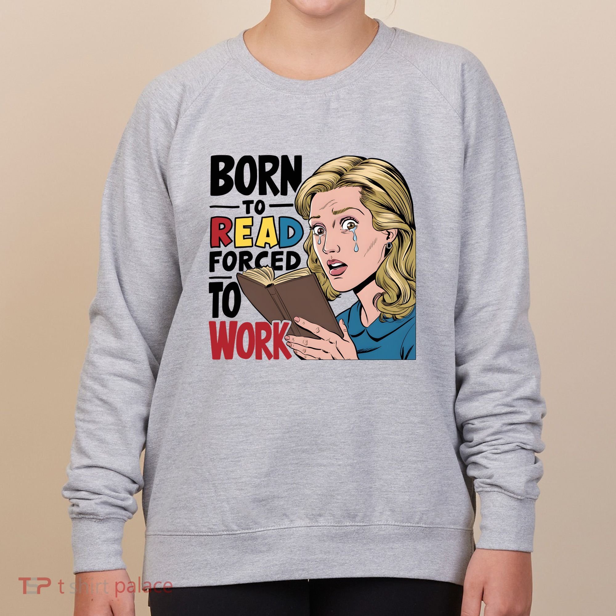 Born To Read Funny Booktok Favorite Reader Book Lover Gift | Spicy Books Women's Sweatshirt