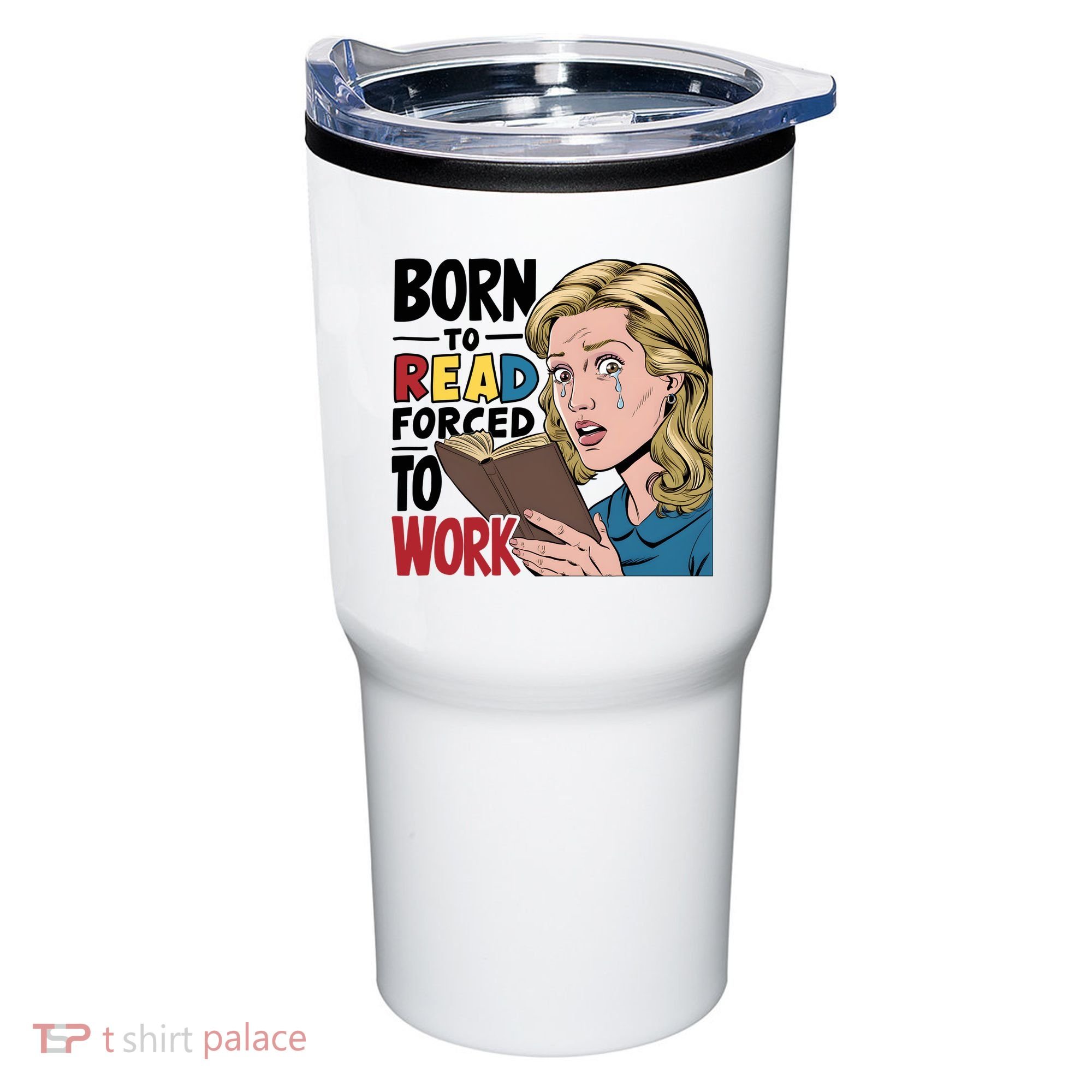 Born To Read Funny Booktok Favorite Reader Book Lover Gift | Spicy Books Tumbler