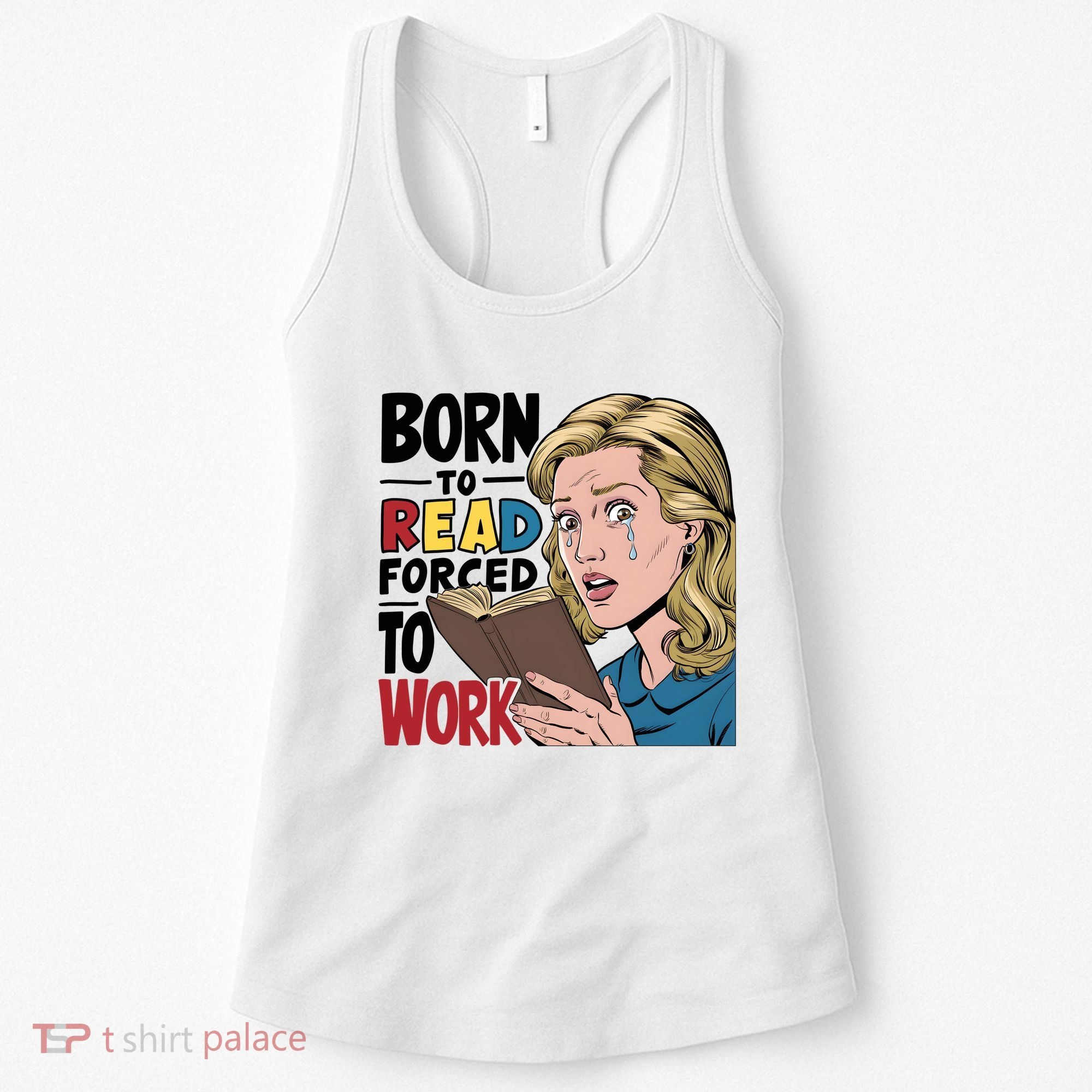 Born To Read Funny Booktok Favorite Reader Book Lover Gift | Spicy Books Women's Tank Top