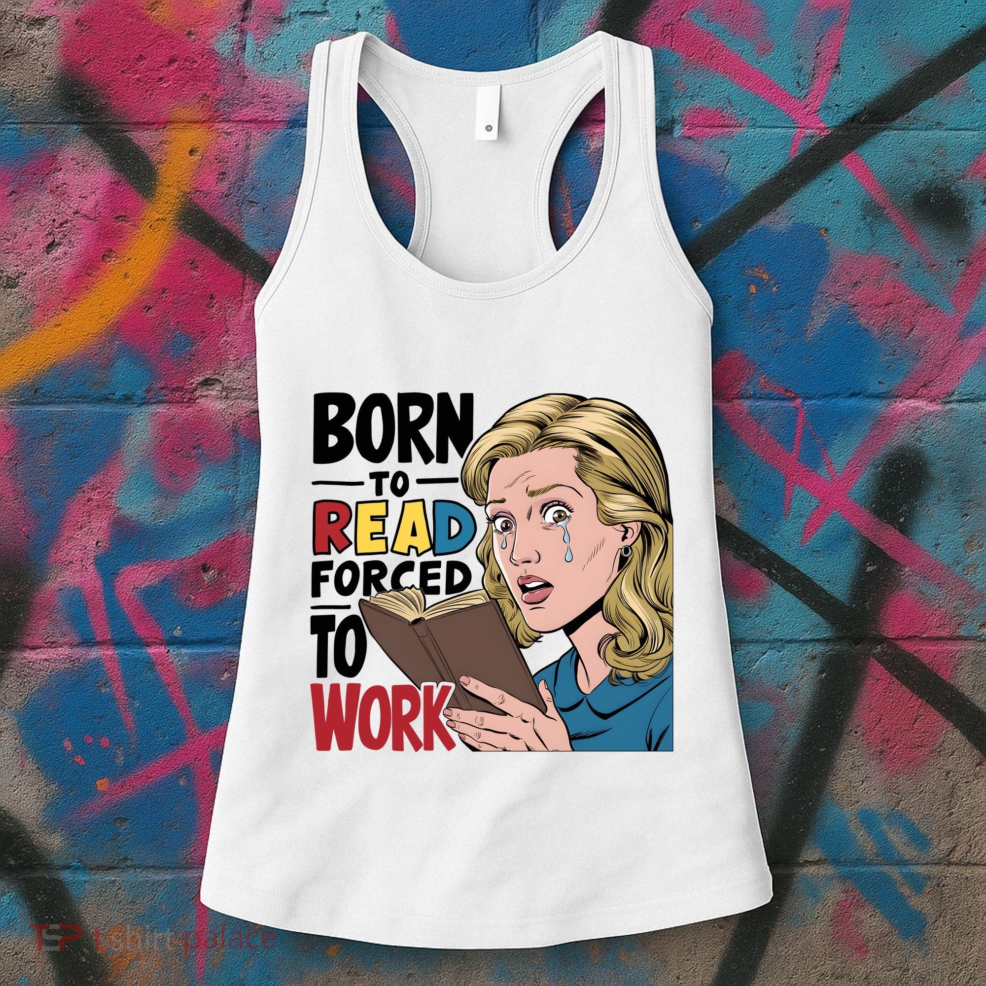 Born To Read Funny Booktok Favorite Reader Book Lover Gift | Spicy Books Women's Tank Top