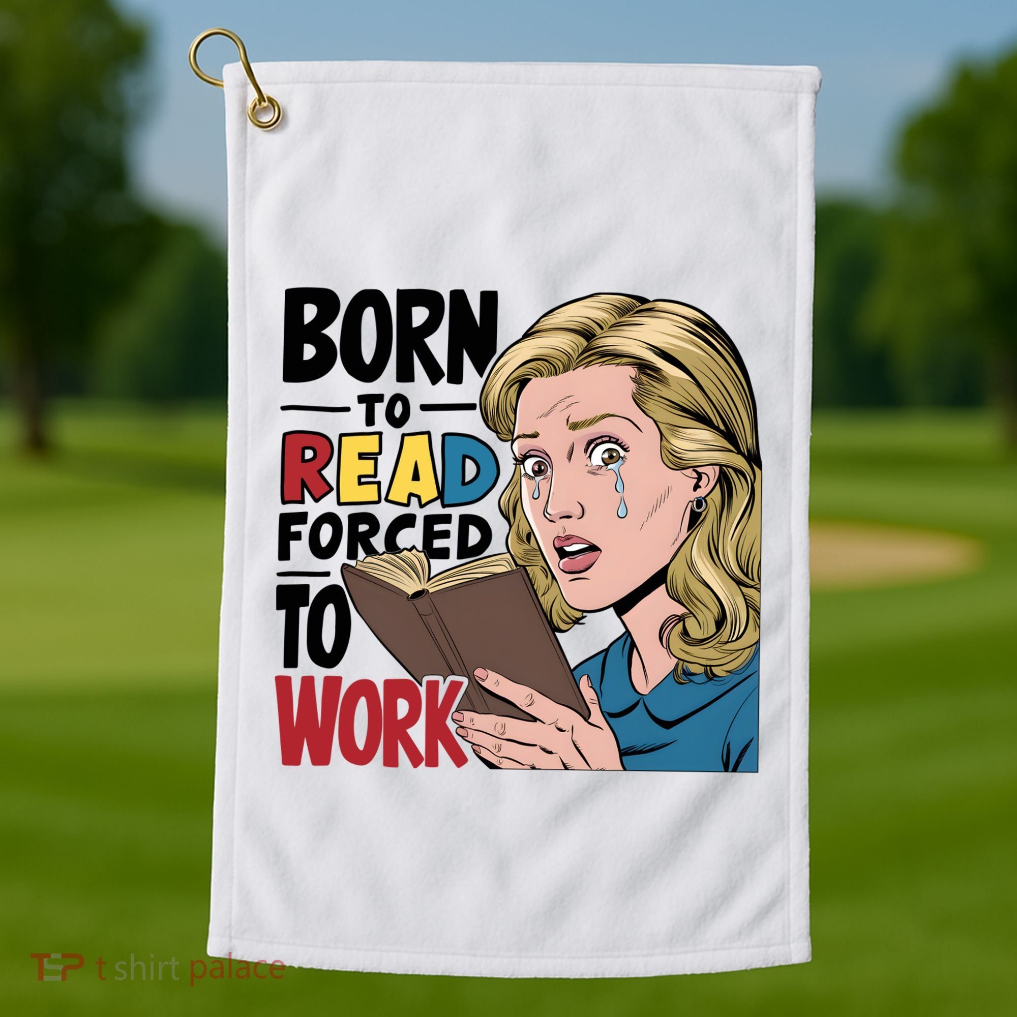 Born To Read Funny Booktok Favorite Reader Book Lover Gift | Spicy Books Golf Towel