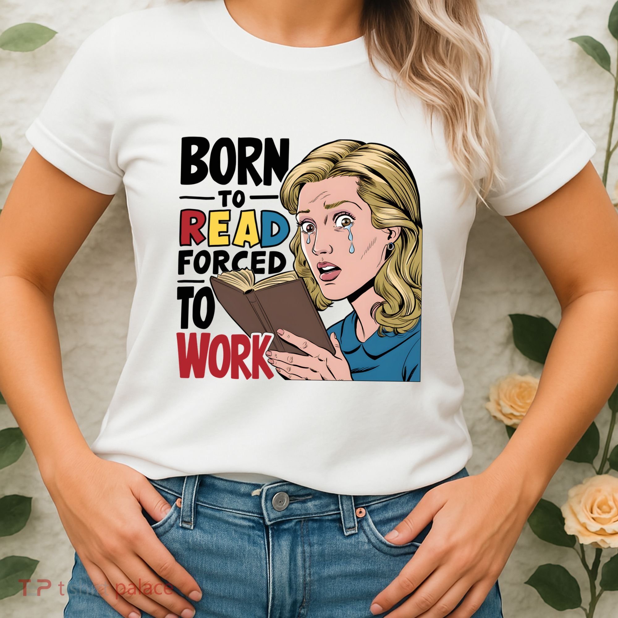 Born To Read Funny Booktok Favorite Reader Book Lover Gift | Spicy Books Women's T-Shirt