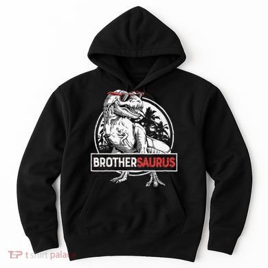 Brothersaurus T rex Dinosaur Brother Saurus Family Matching Hoodie
