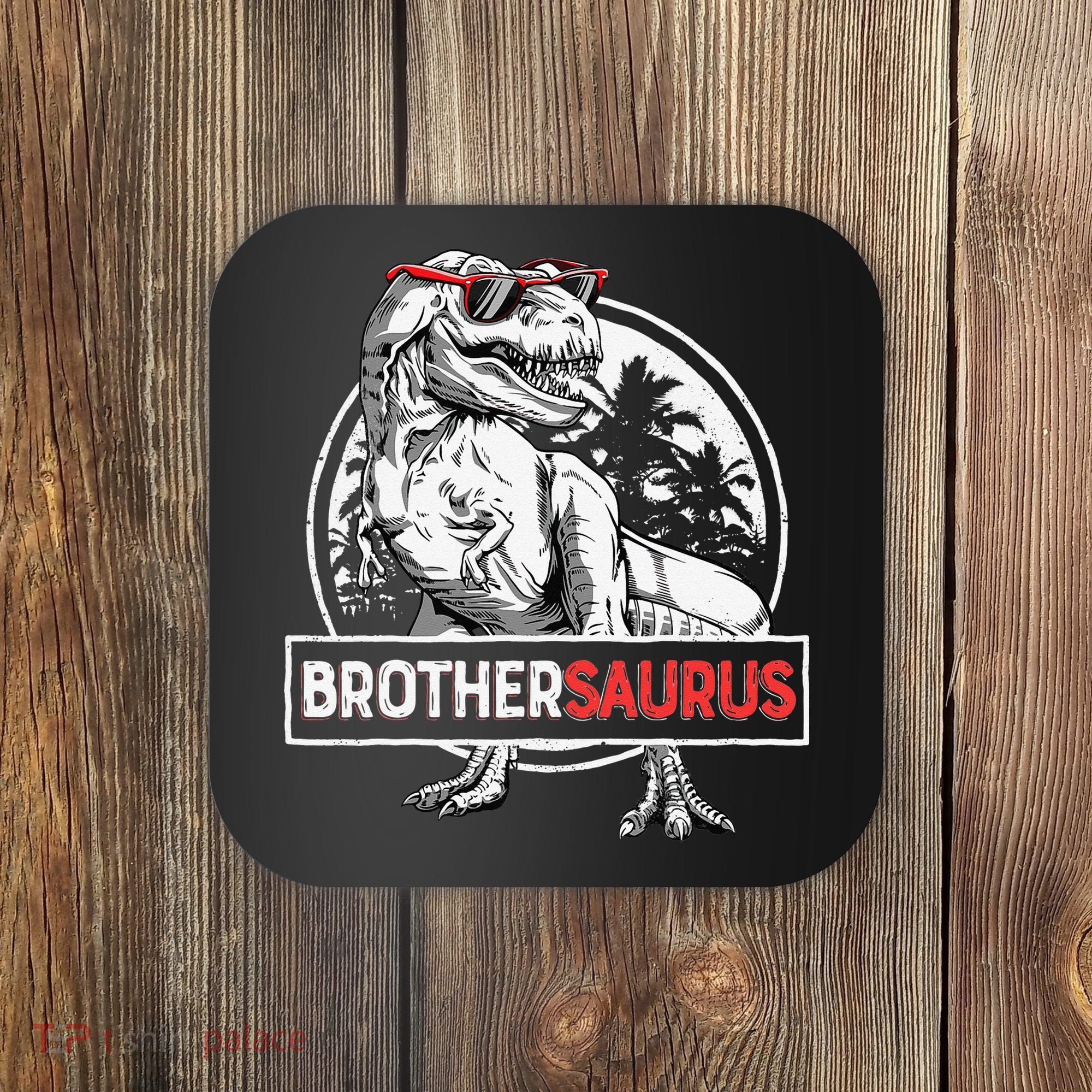 Brothersaurus T rex Dinosaur Brother Saurus Family Matching Coaster