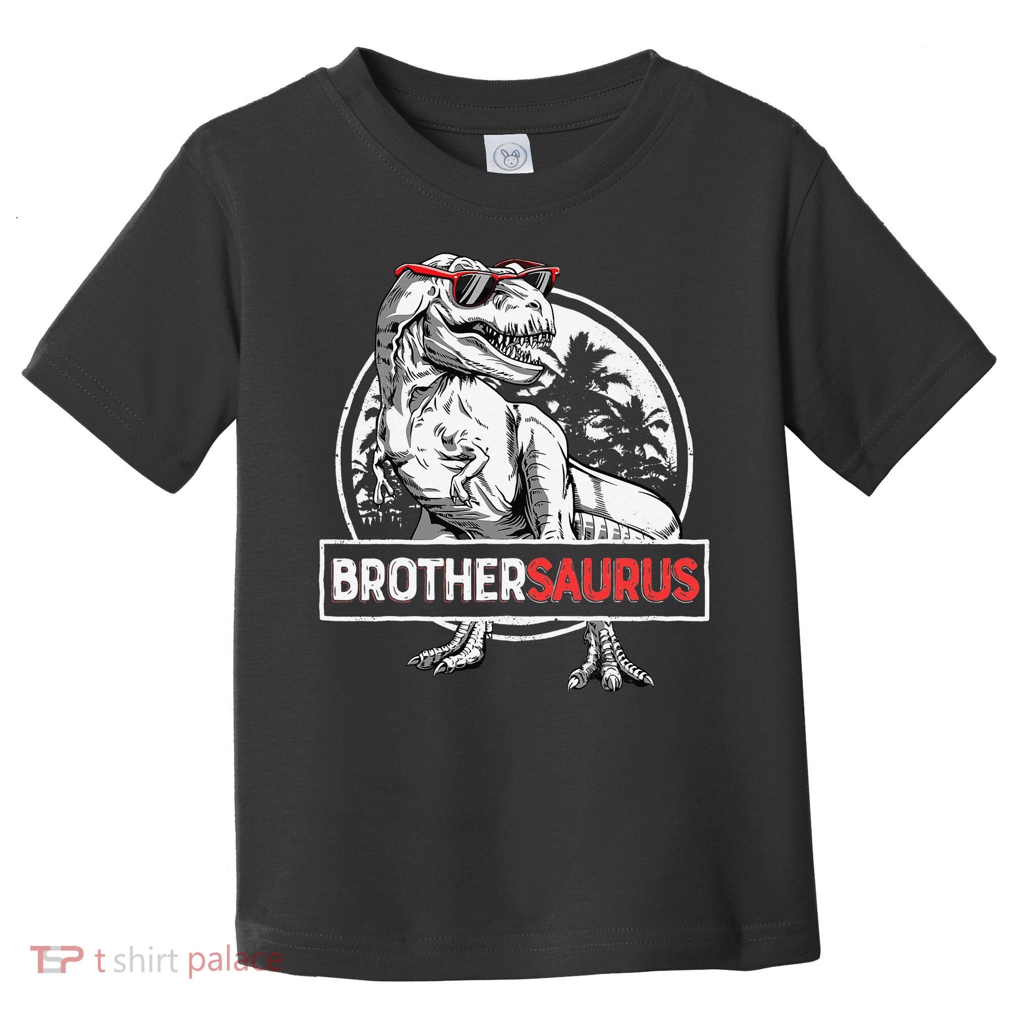 Brothersaurus T rex Dinosaur Brother Saurus Family Matching Toddler T-Shirt