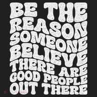 Be The Reason Someone Believe There Are Good People Out There Beanie thumb 2