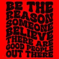 Be The Reason Someone Believe There Are Good People Out There Santa Hat thumb 1