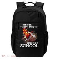 Born To Ride Dirt Bikes Forced To Go To School Gift Backpack thumb 0
