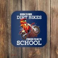Born To Ride Dirt Bikes Forced To Go To School Gift Coaster thumb 0