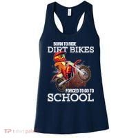 Born To Ride Dirt Bikes Forced To Go To School Gift Women's Tank Top thumb 0