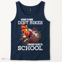 Born To Ride Dirt Bikes Forced To Go To School Gift Tank Top thumb 2
