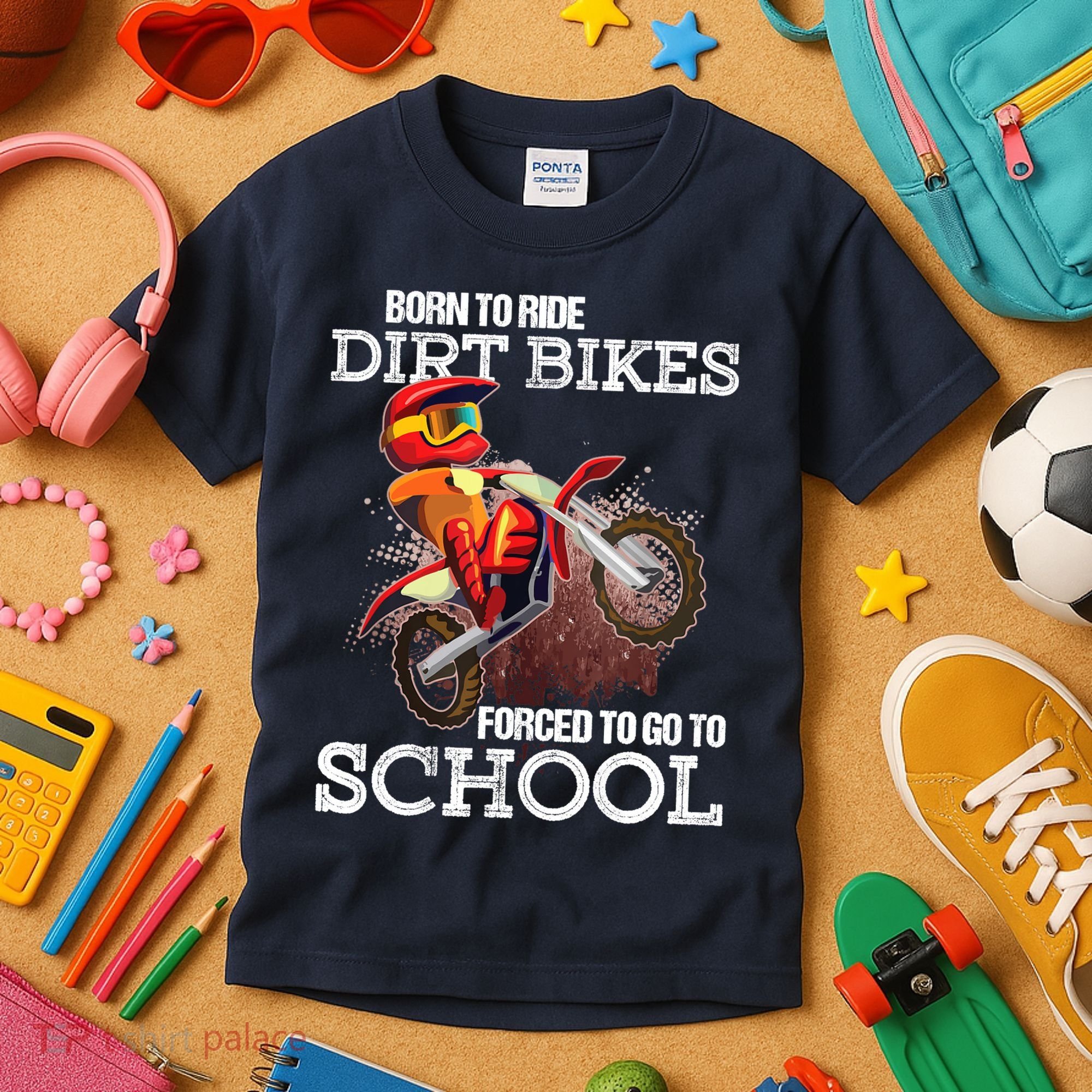 Born To Ride Dirt Bikes Forced To Go To School Gift Kids T-Shirt