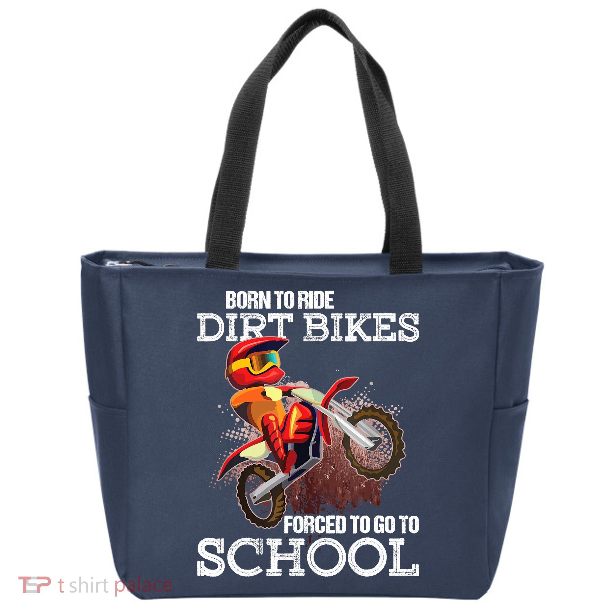 Born To Ride Dirt Bikes Forced To Go To School Gift Tote Bag
