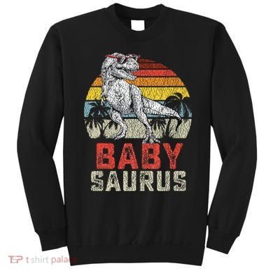Babysaurus T Rex Dinosaur Baby Saurus Family Matching Sweatshirt