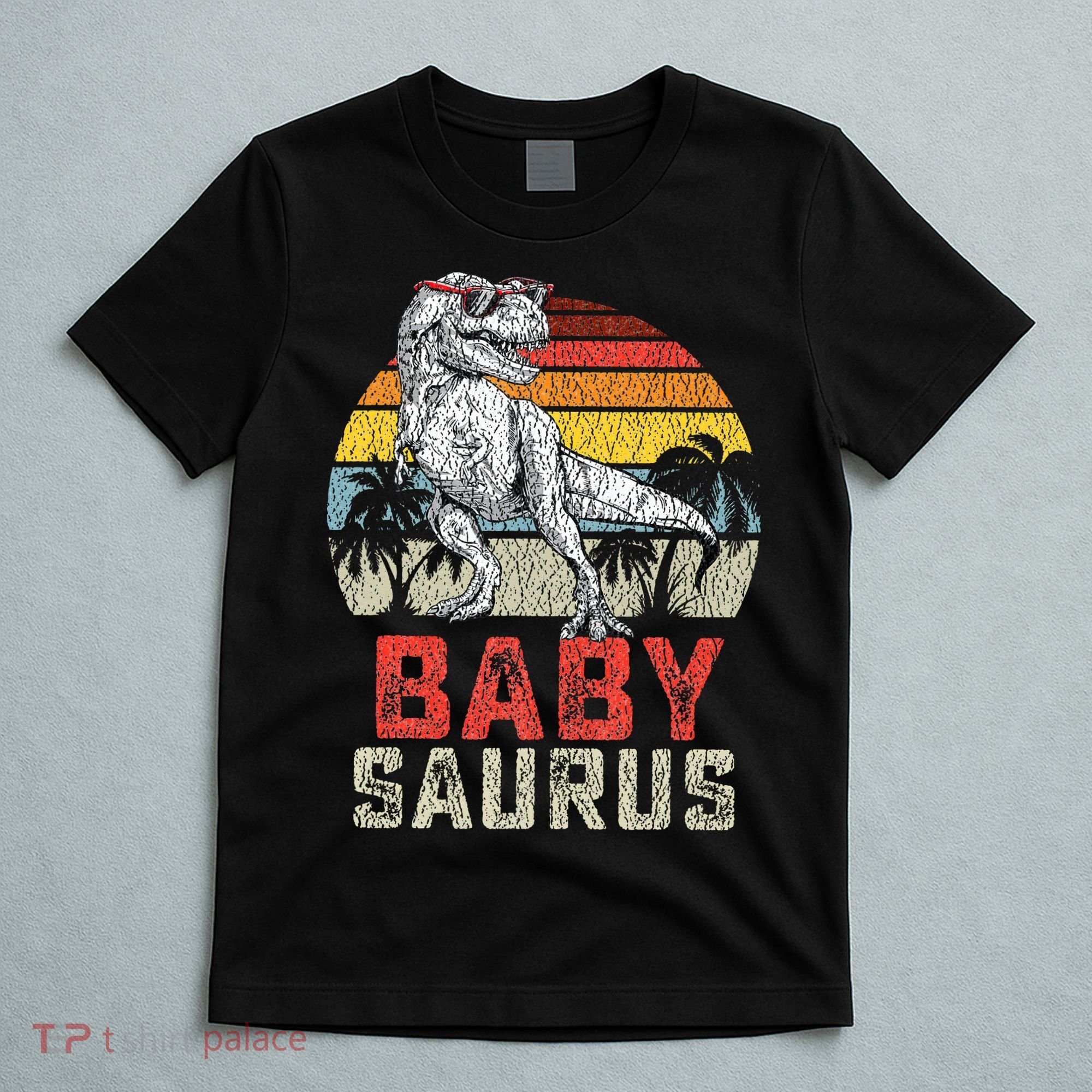Babysaurus T Rex Dinosaur Baby Saurus Family Matching T-Shirt