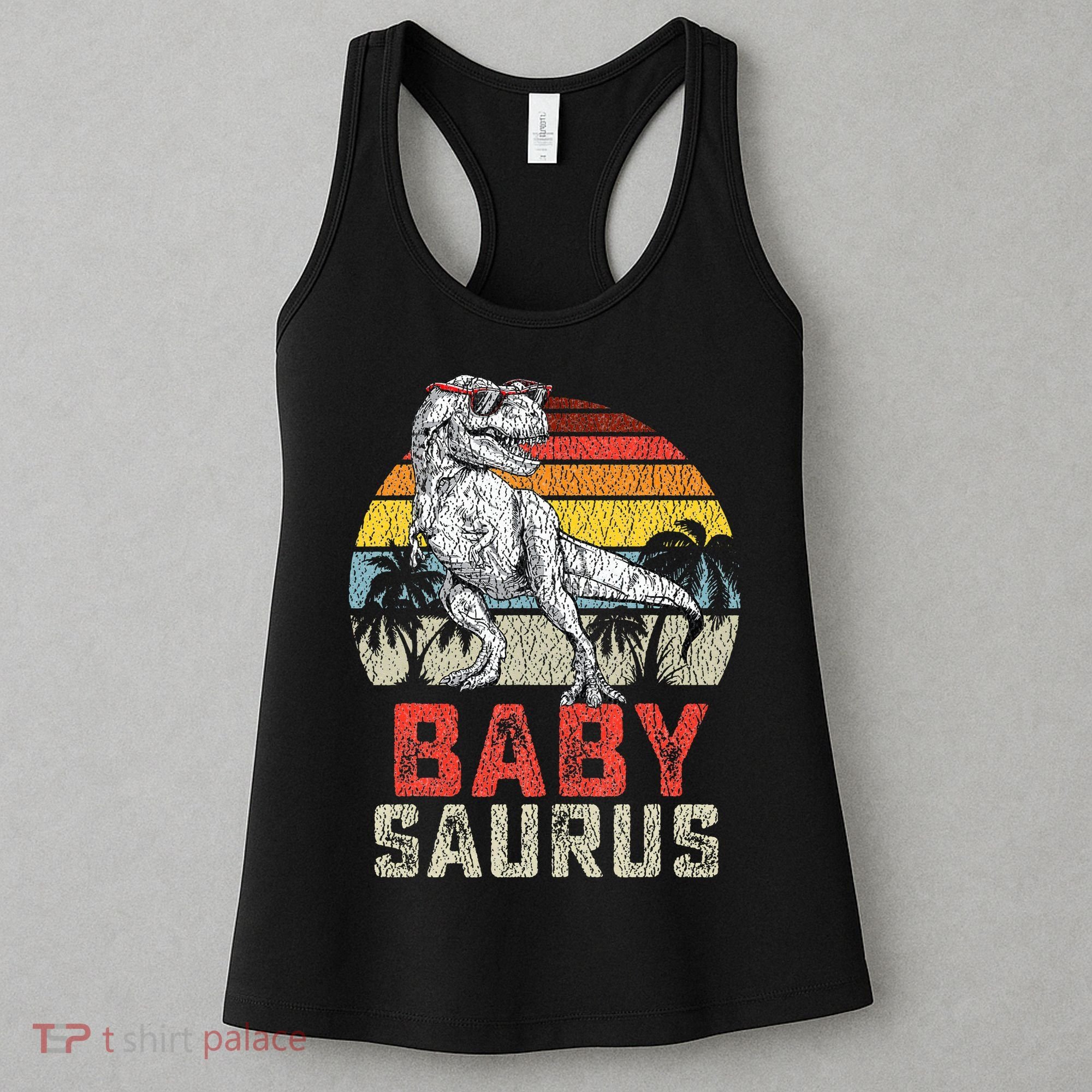 Babysaurus T Rex Dinosaur Baby Saurus Family Matching Women's Tank Top