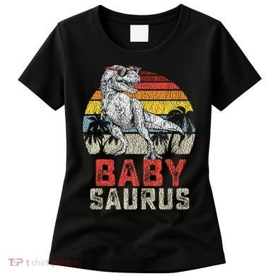 Babysaurus T Rex Dinosaur Baby Saurus Family Matching Women's T-Shirt
