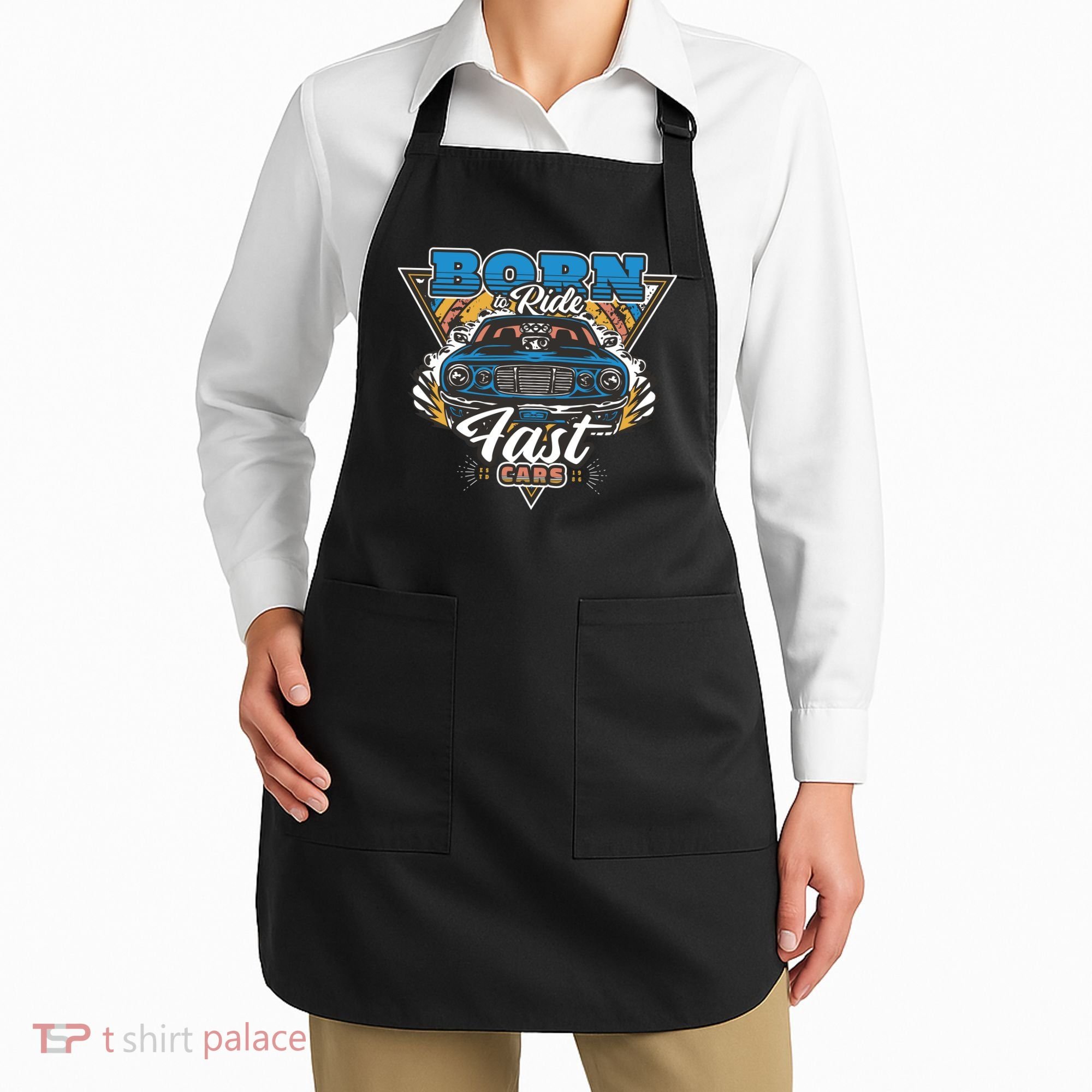 Born To Ride Fast Cars Apron