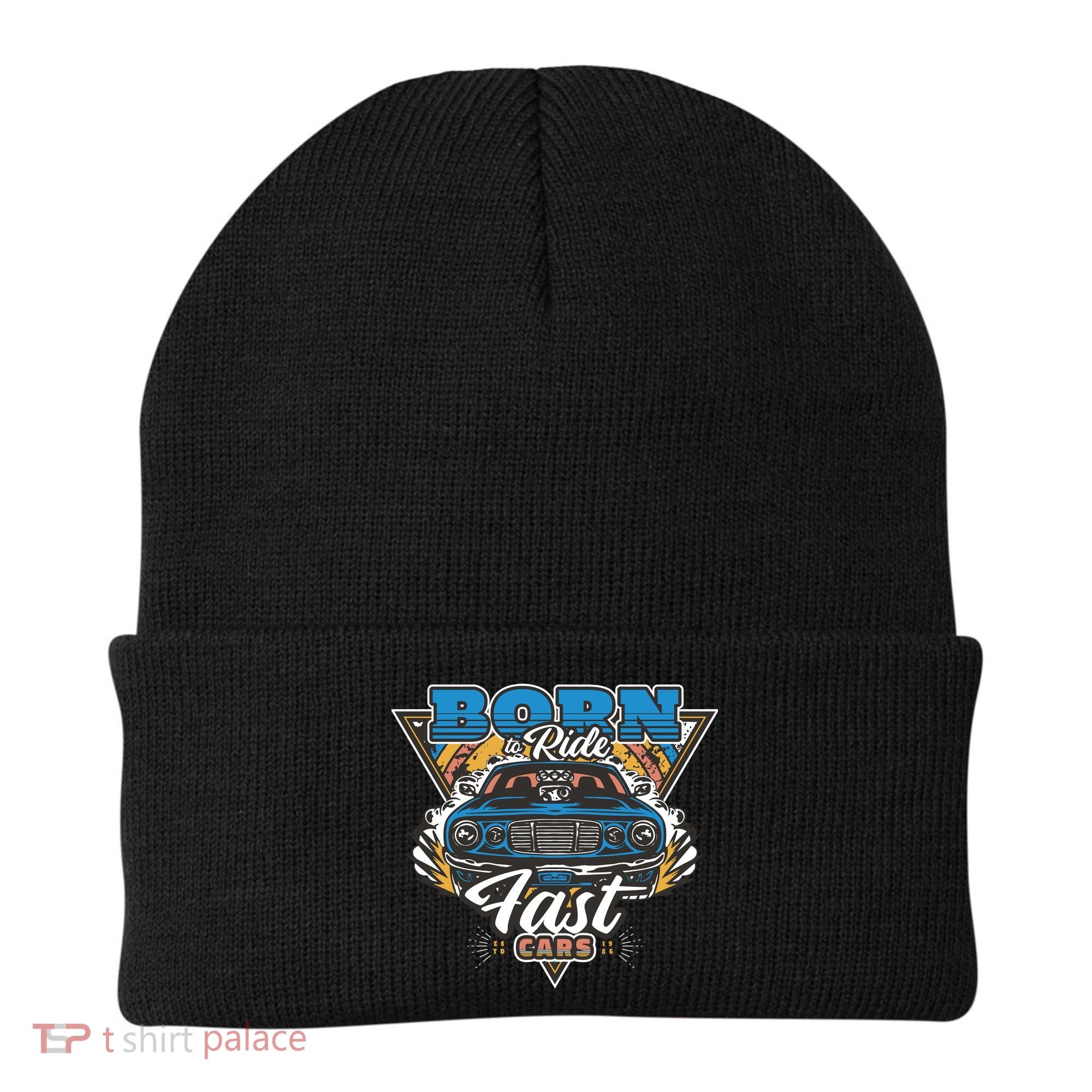 Born To Ride Fast Cars Beanie