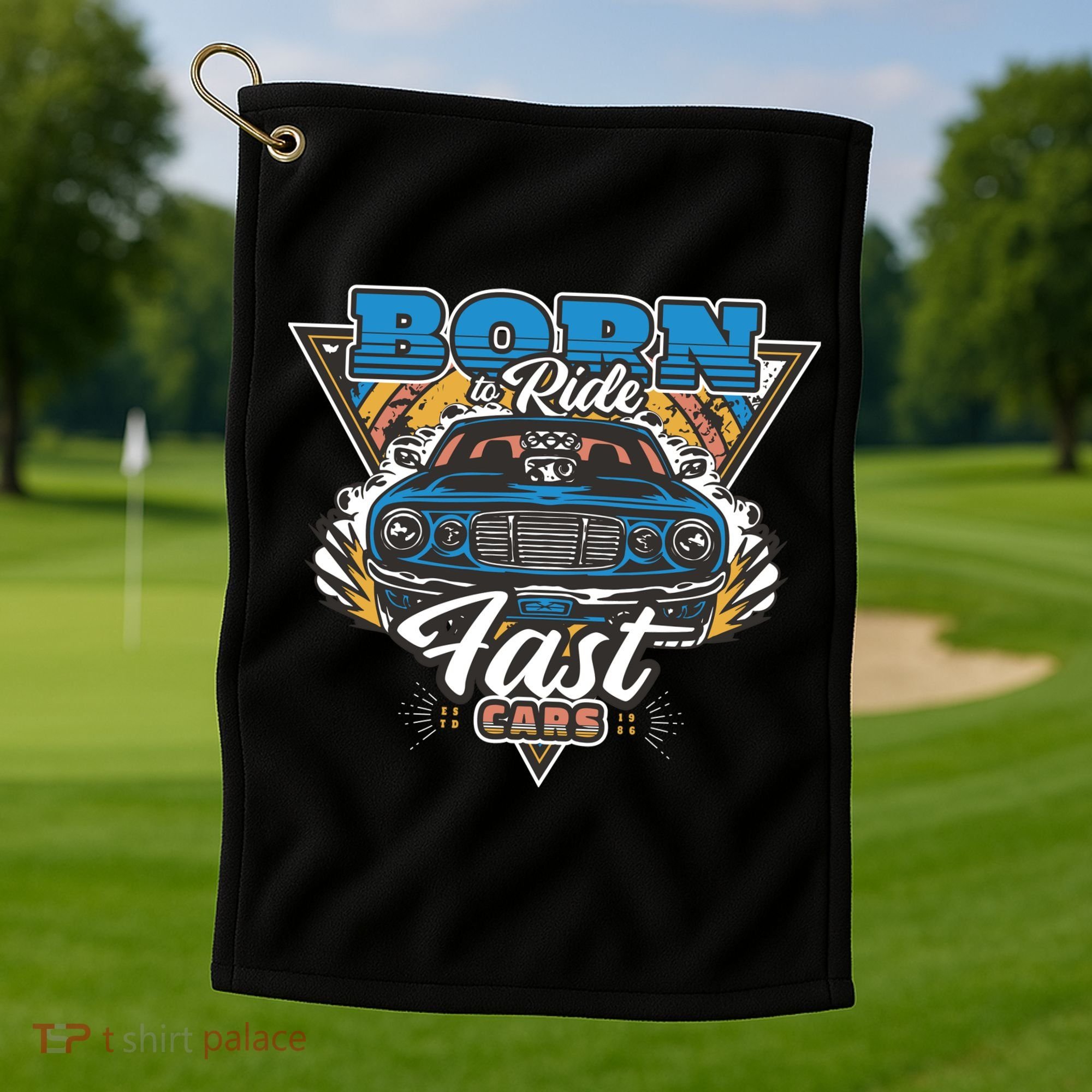 Born To Ride Fast Cars Golf Towel