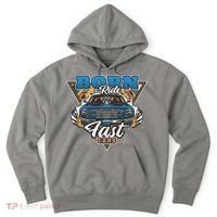 Born To Ride Fast Cars Hoodie thumb 0